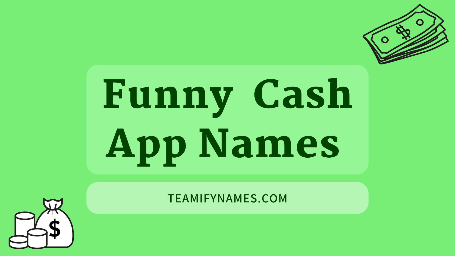450+ Hilarious & Creative Cash App Names You’ll Wish You Thought Of First
