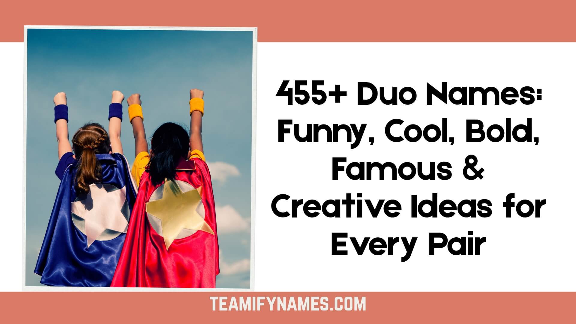 455+ Duo Names: Funny, Cool, Bold, Famous & Creative Ideas for Every Pair
