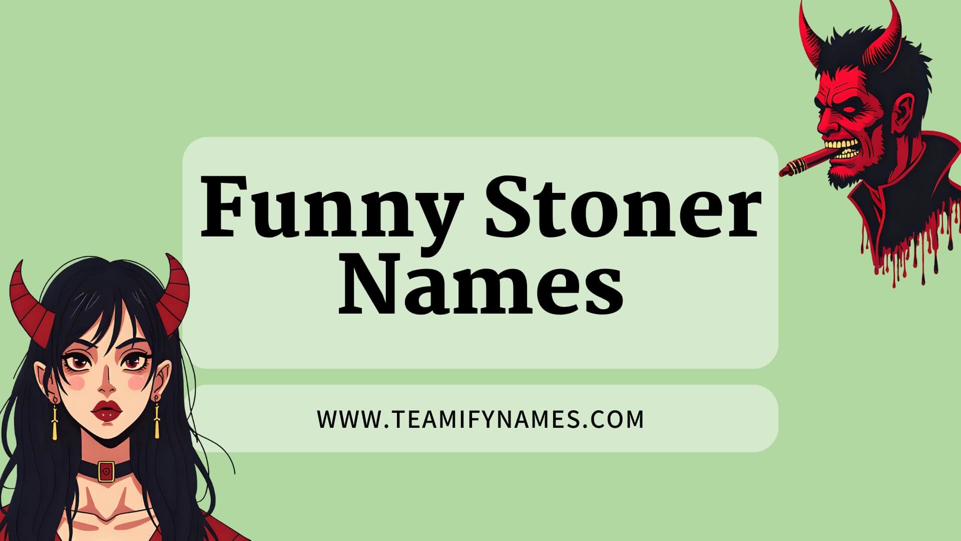 500+ Hilarious and Creative Funny Stoner Names for Ultimate Laughs