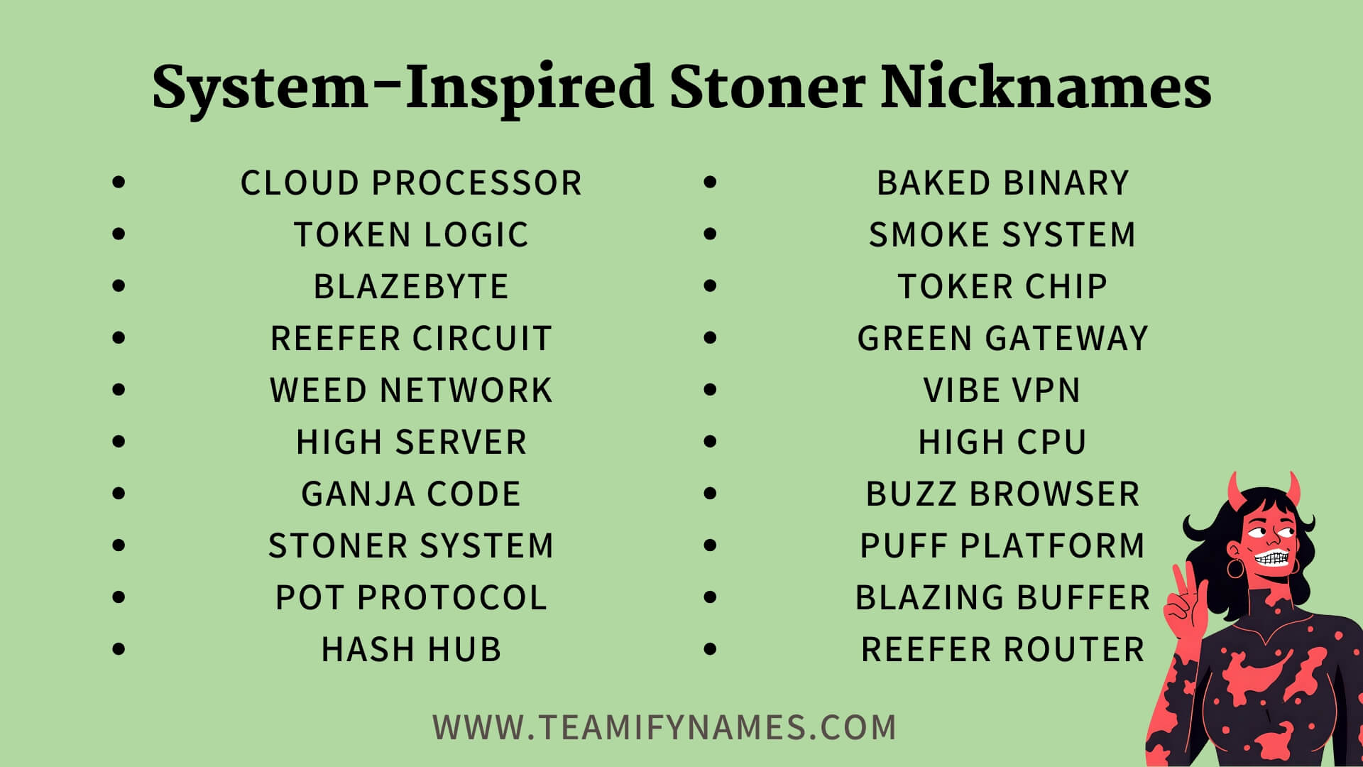 System-Inspired Stoner Nicknames