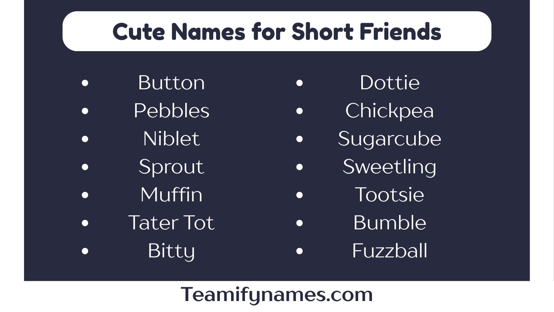Cute Names for Short Friends