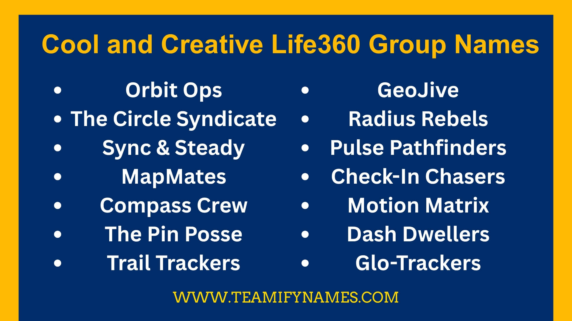 Cool and Creative Life360 Group Names