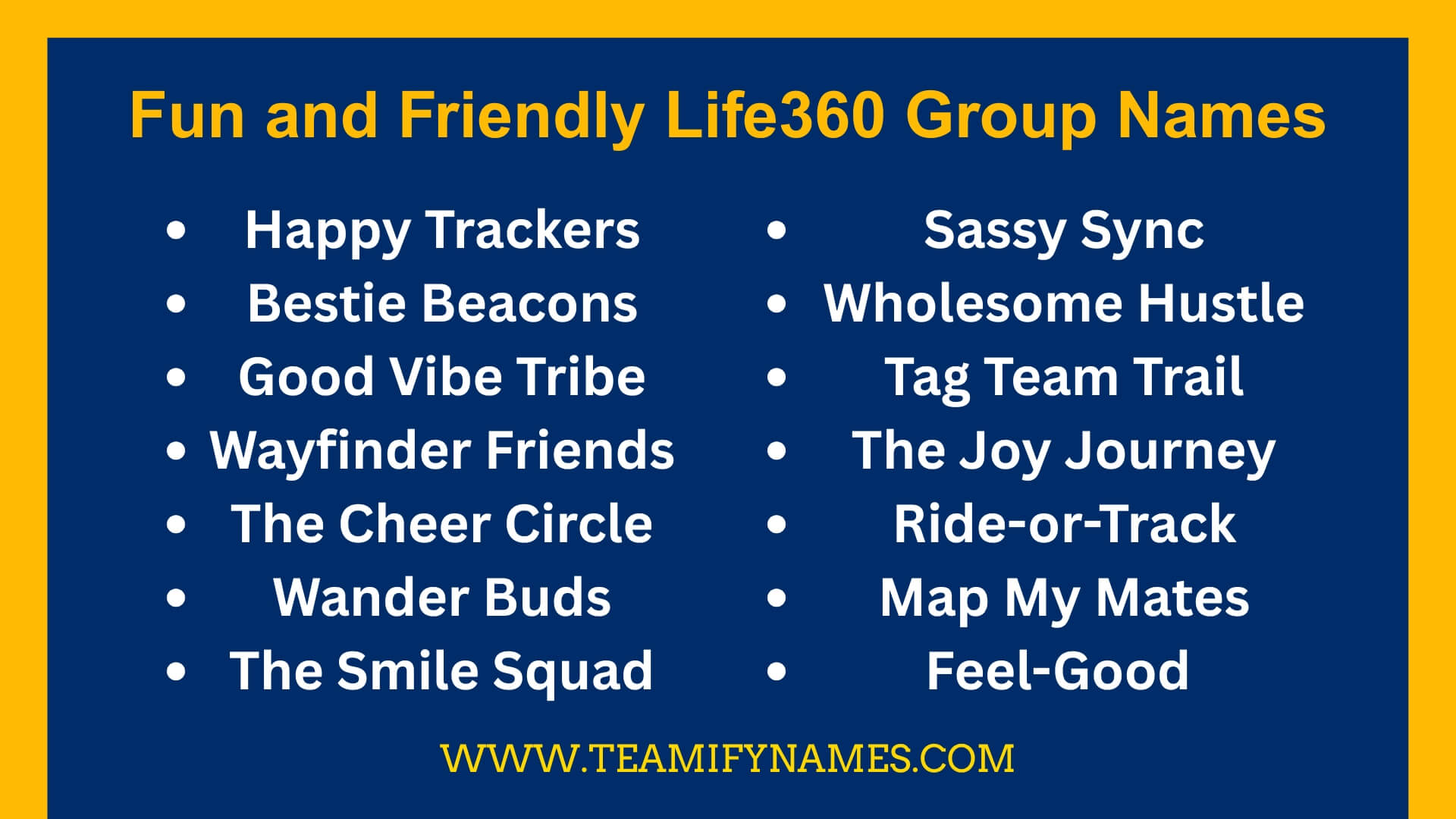 Fun and Friendly Life360 Group Names
