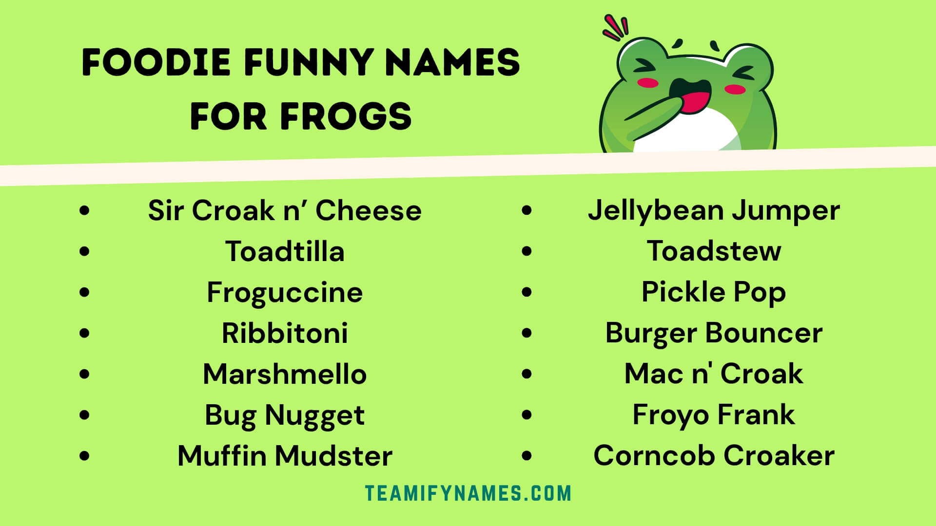 Foodie Funny Names For Frogs