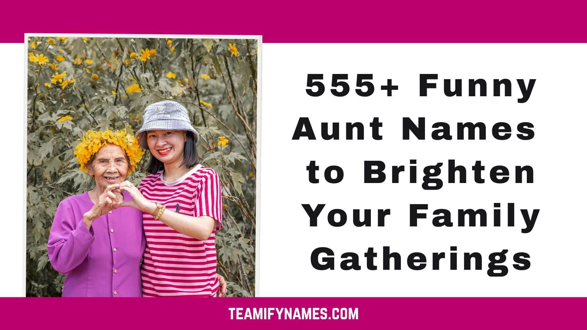 555+ Funny Aunt Names to Brighten Your Family Gatherings