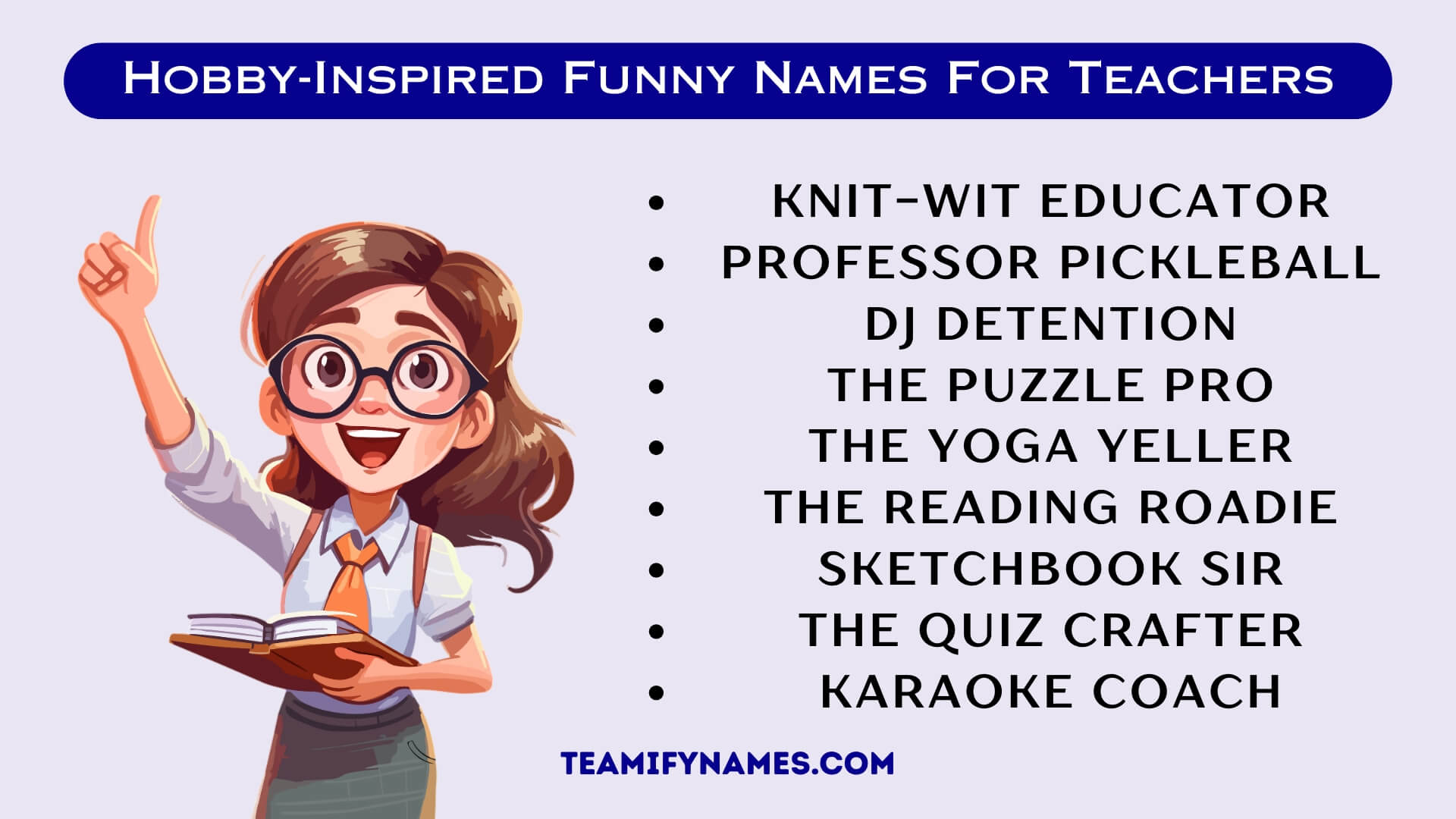 Hobby-Inspired Funny Names For Teachers
