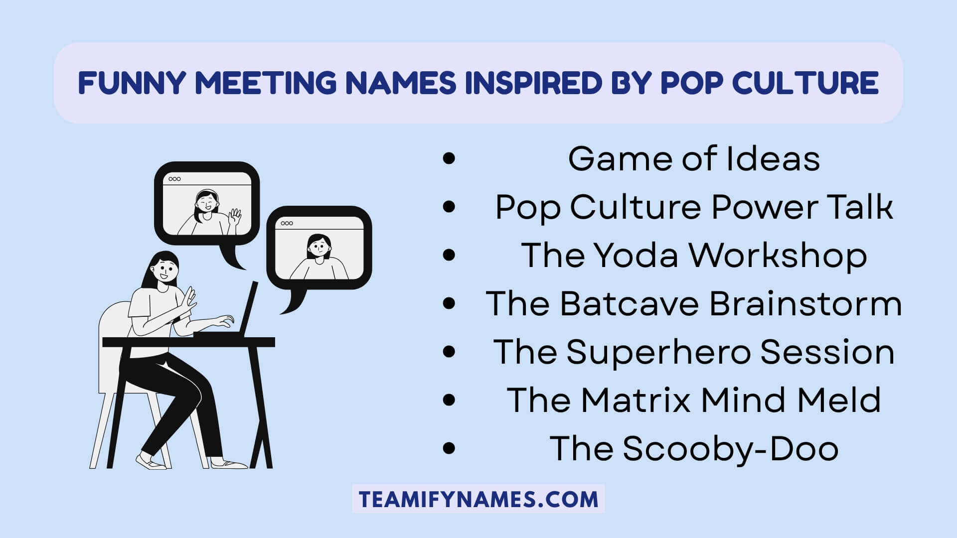 Funny Meeting Names Inspired by Pop Culture