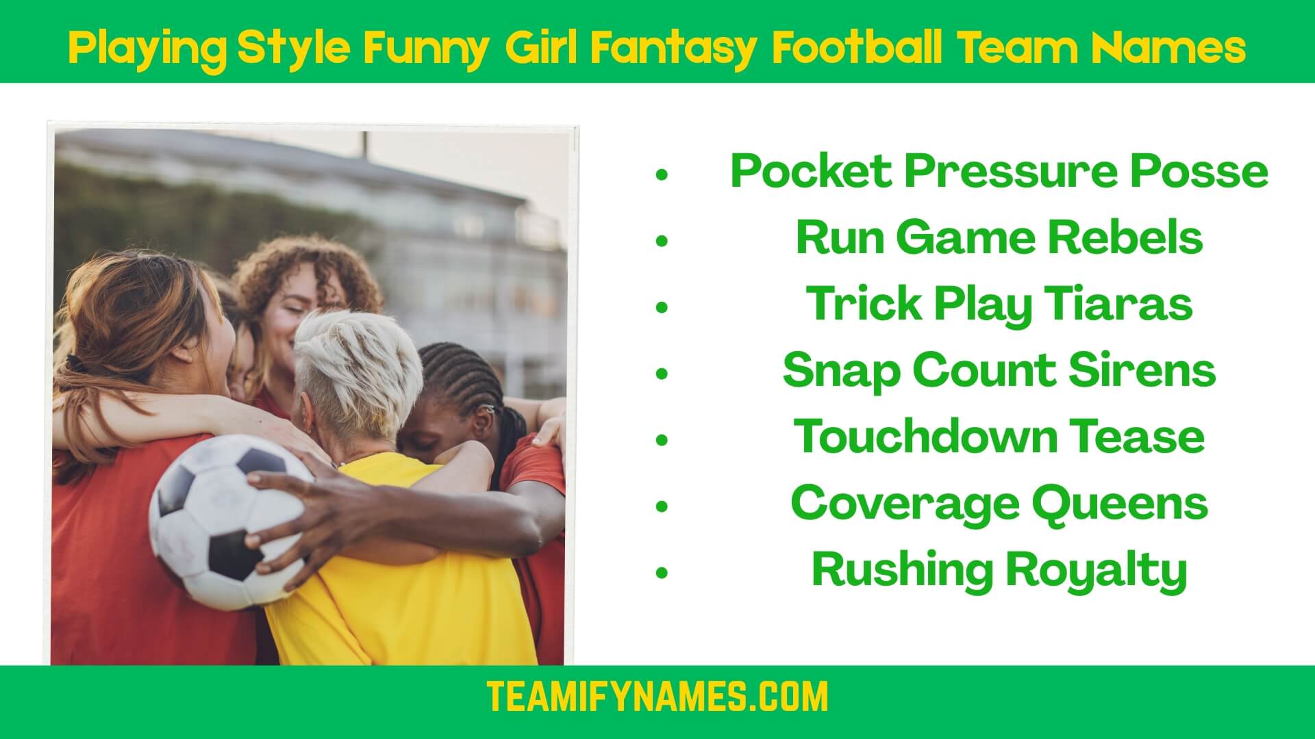 Playing Style Funny Girl Fantasy Football Team Names