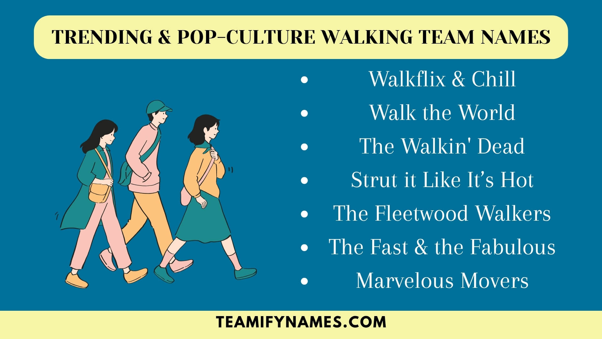 Trending & Pop-Culture Walking Team Names