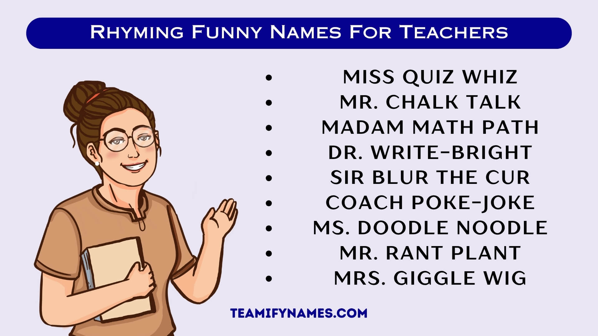 Rhyming Funny Names For Teachers
