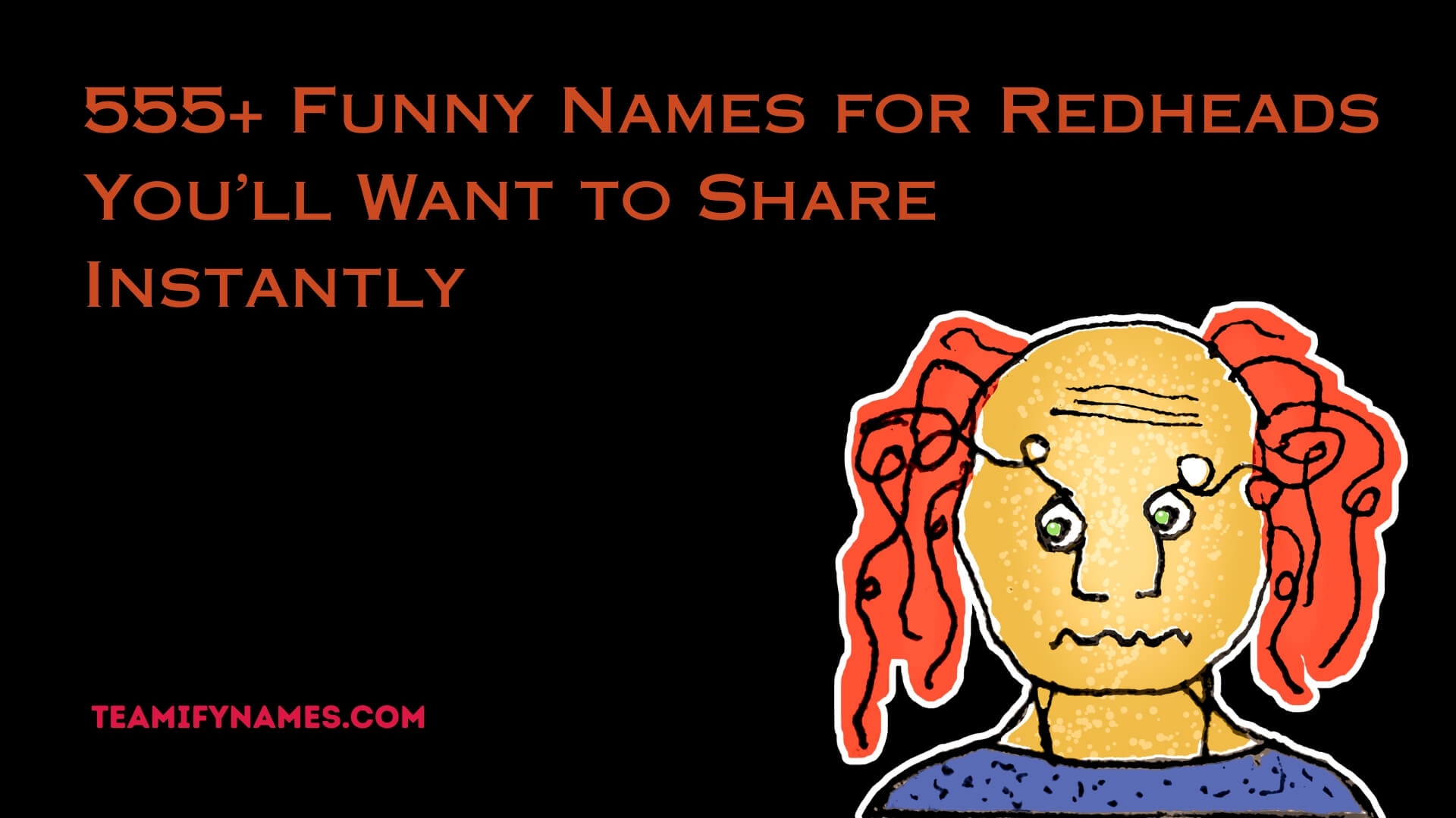 555+ Funny Names for Redheads You’ll Want to Share Instantly