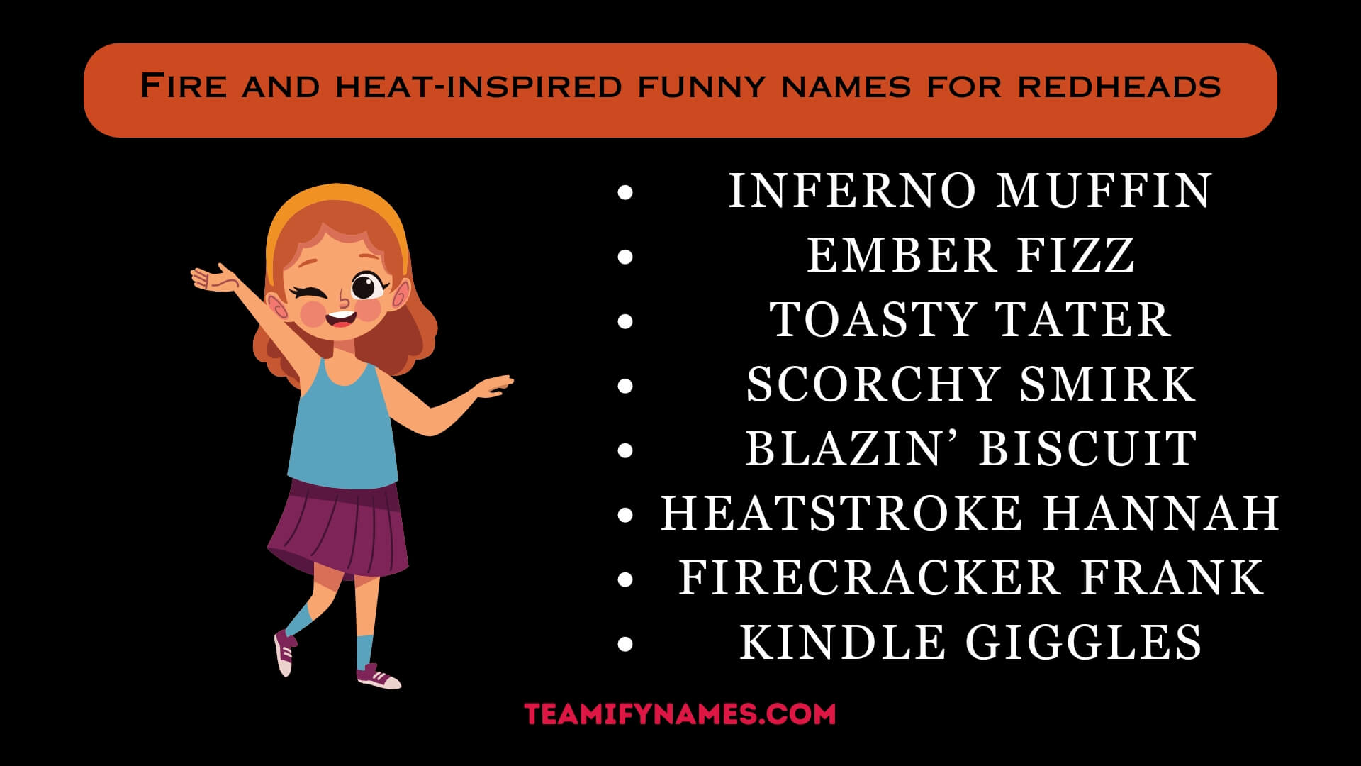 Fire and heat-inspired funny names for redheads
