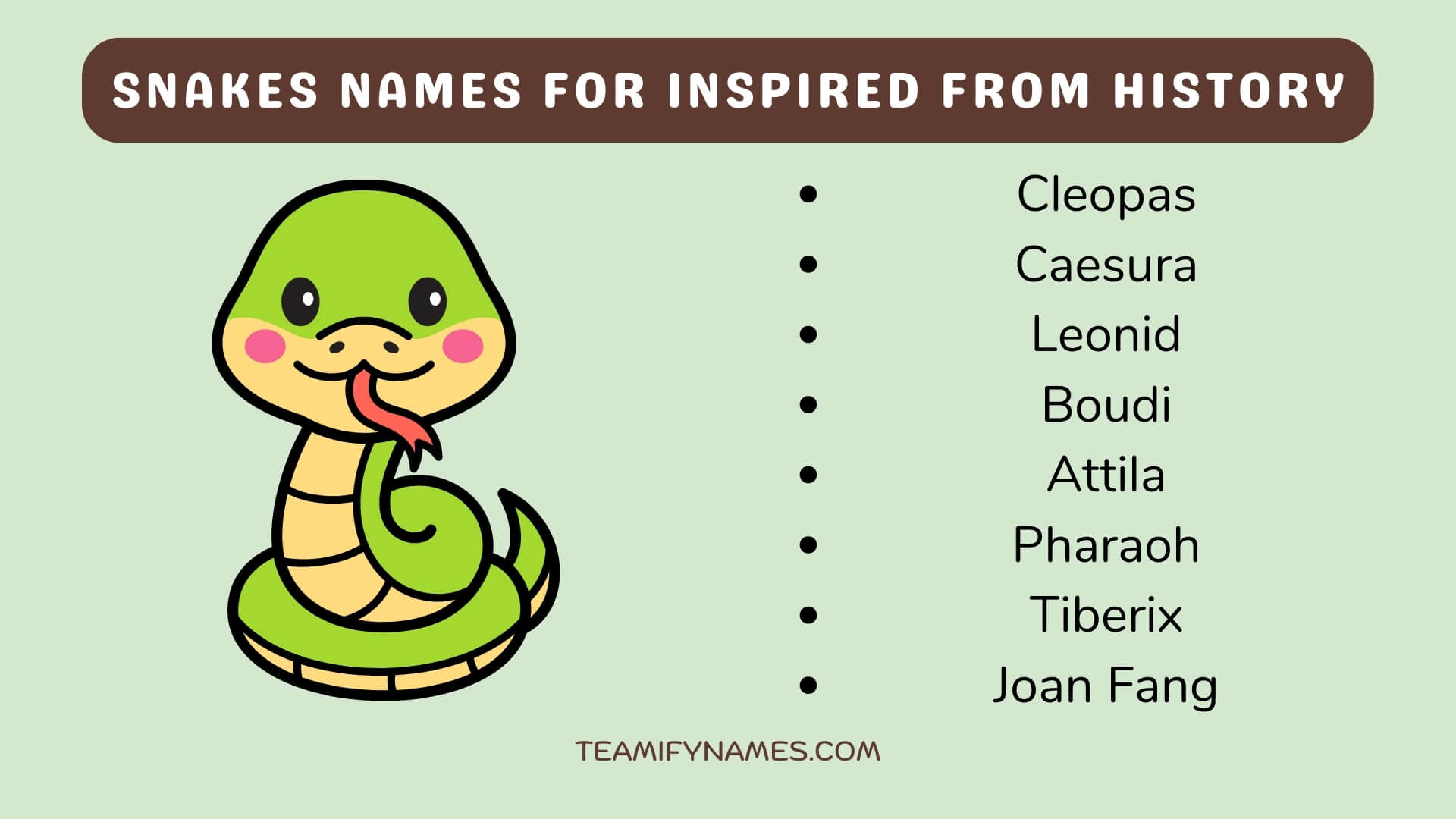 Snakes Names For Inspired From History