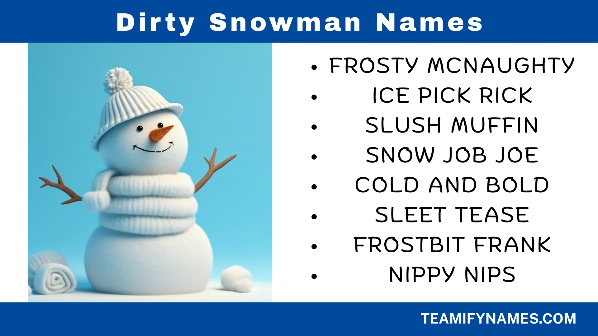 Dirty Snowman Names