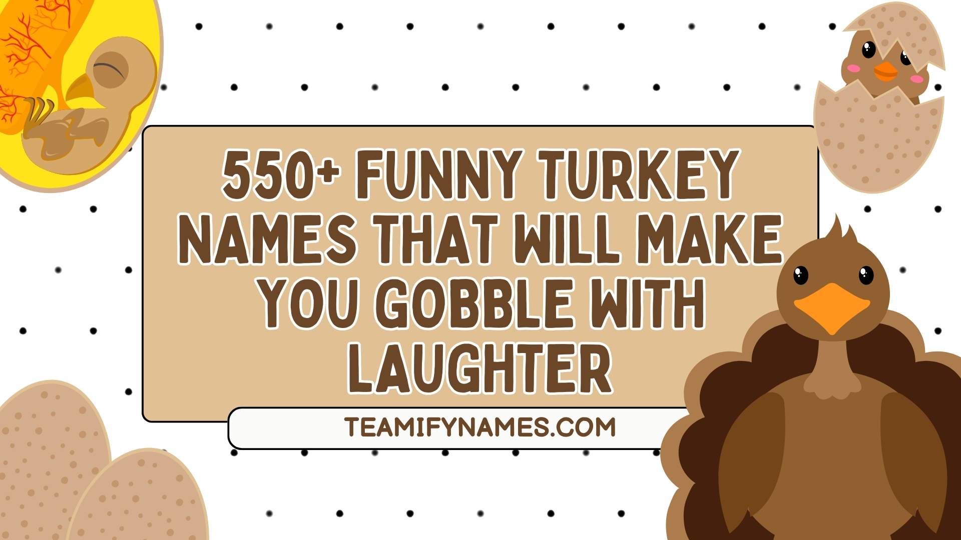550+ Funny Turkey Names That Will Make You Gobble with Laughter