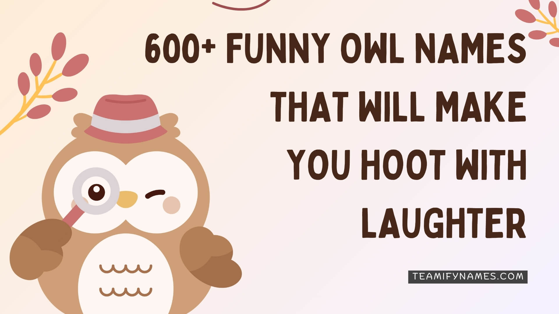 600+ Funny Owl Names That Will Make You Hoot with Laughter