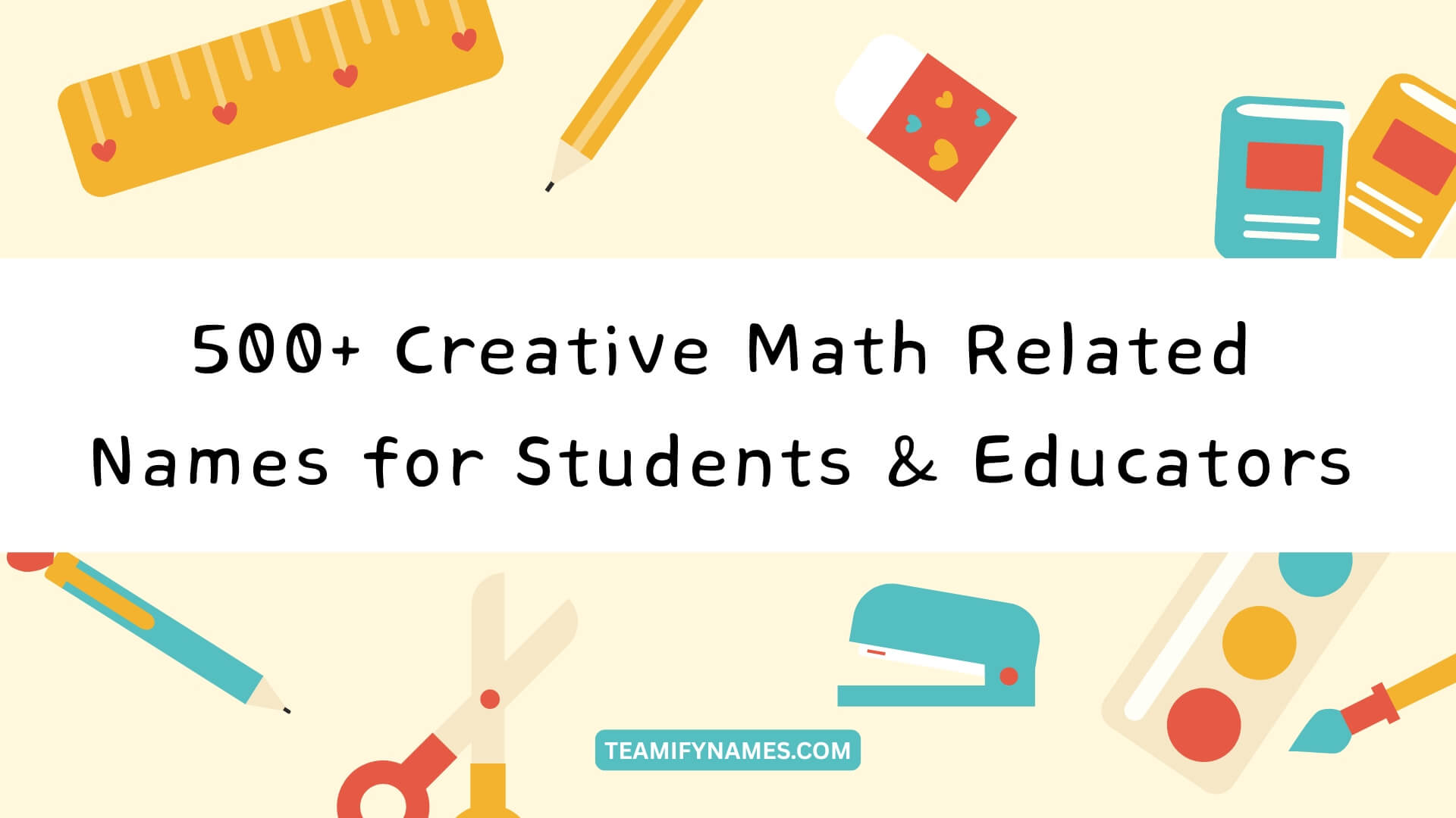 500+ Creative Math Related Names for Students & Educators