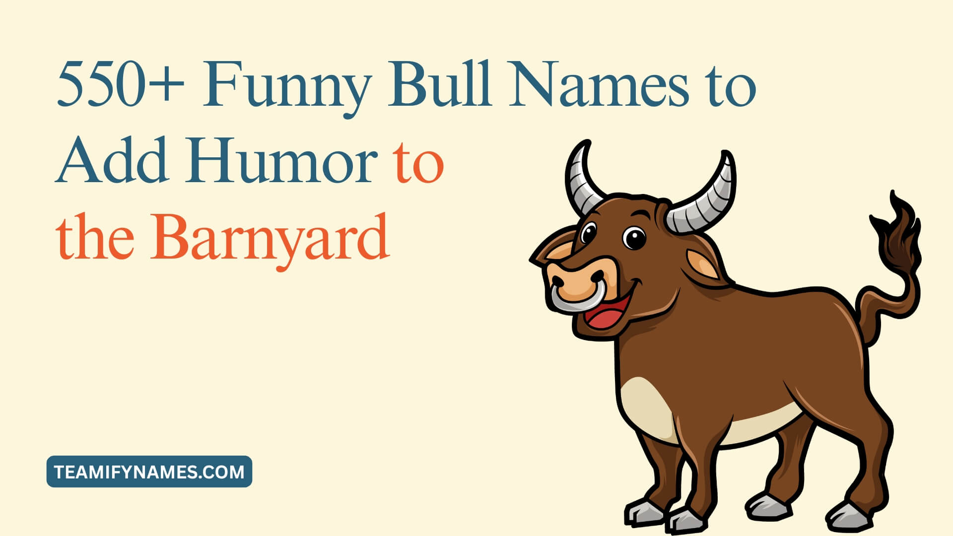550+ Funny Bull Names to Add Humor to the Barnyard
