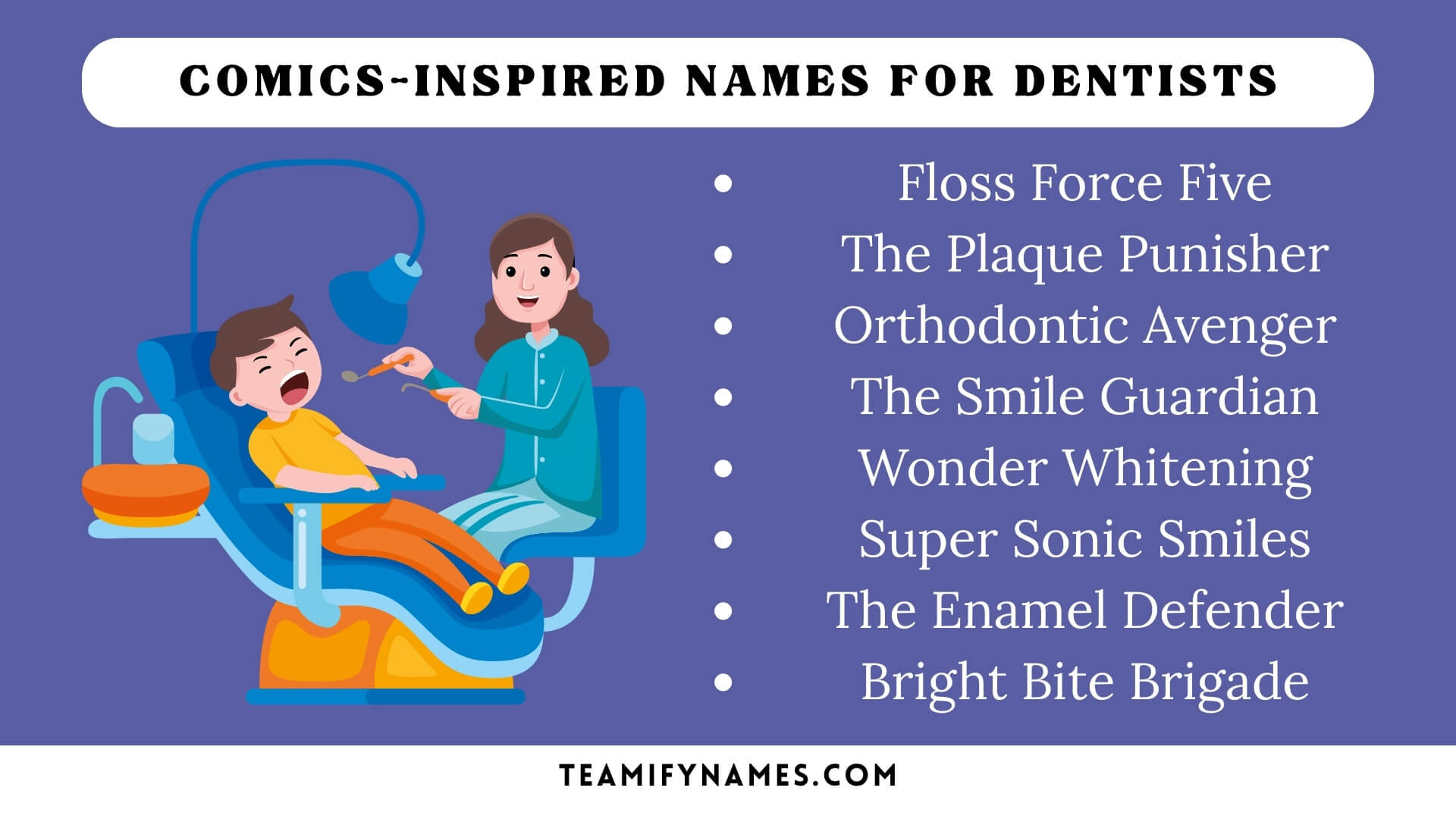 Comics-Inspired Names For Dentists