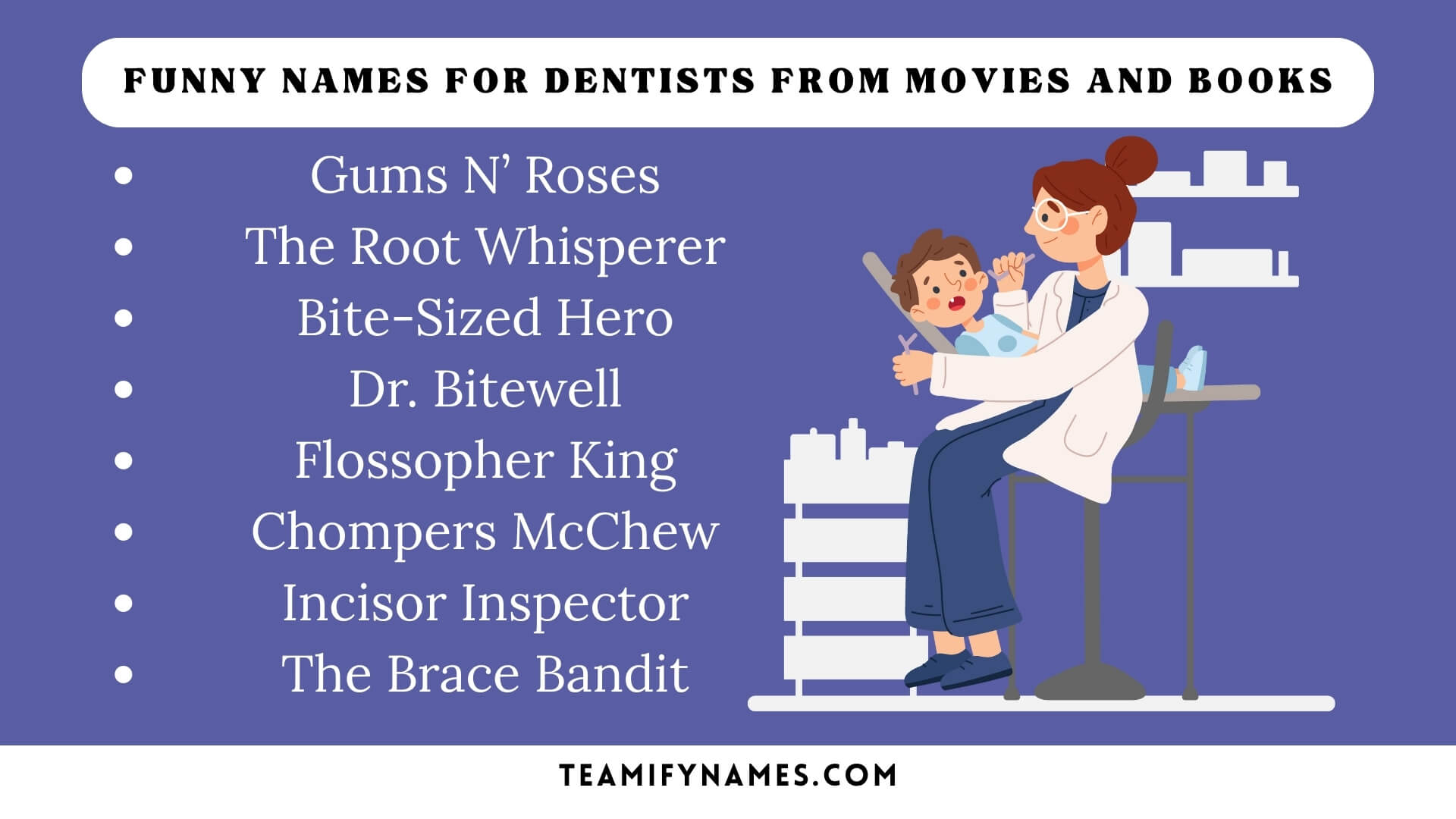 Funny Names For Dentists From Movies and Books