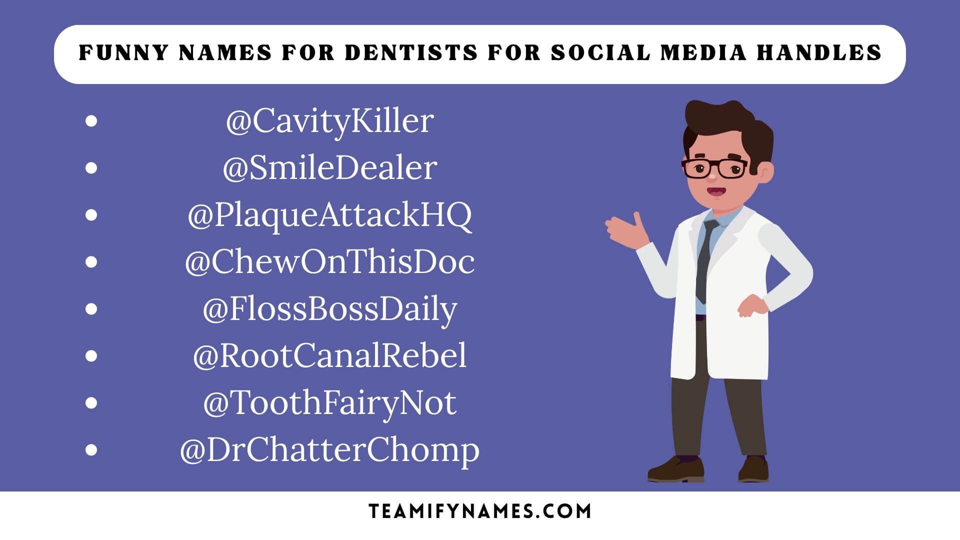 Funny Names For Dentists for Social Media Handles