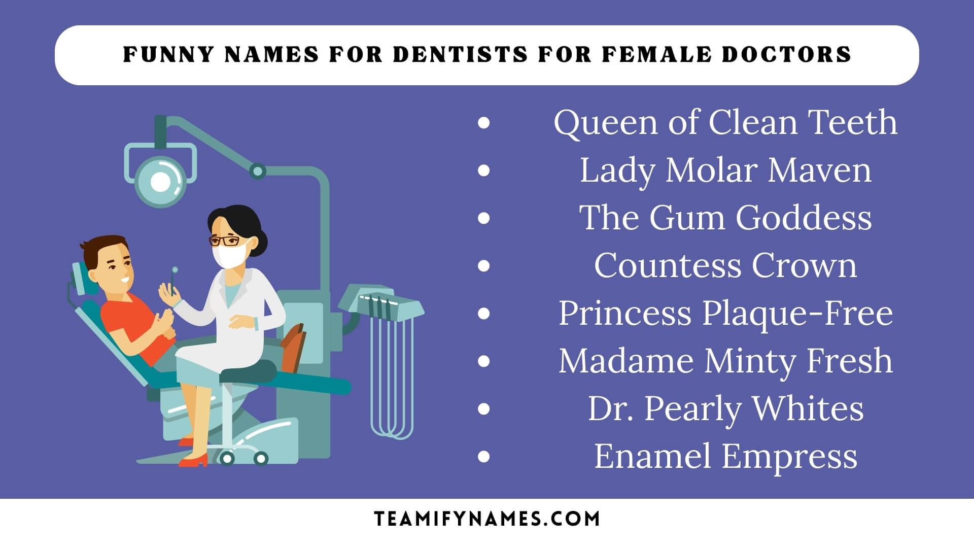 Funny Names For Dentists for Female Doctors