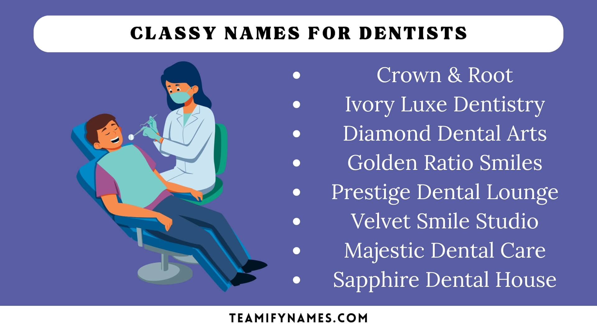 Classy Names For Dentists