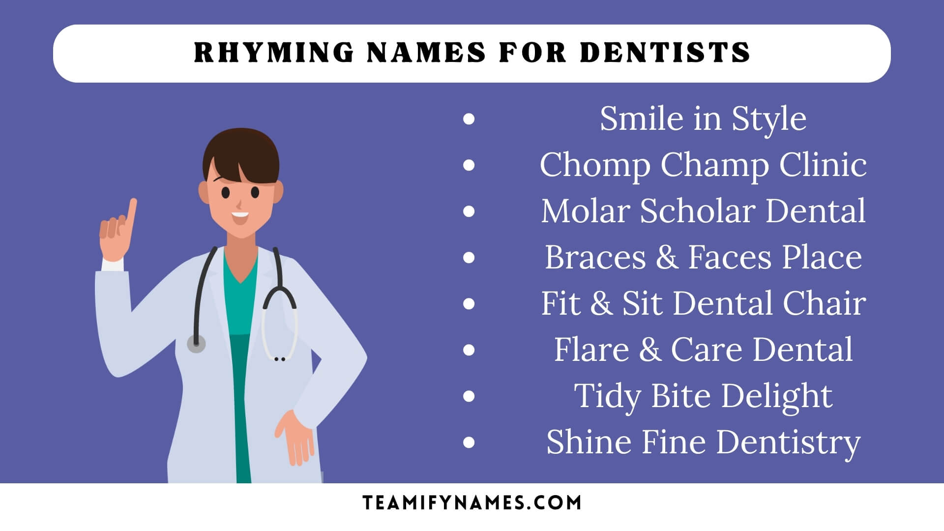Rhyming Names For Dentists
