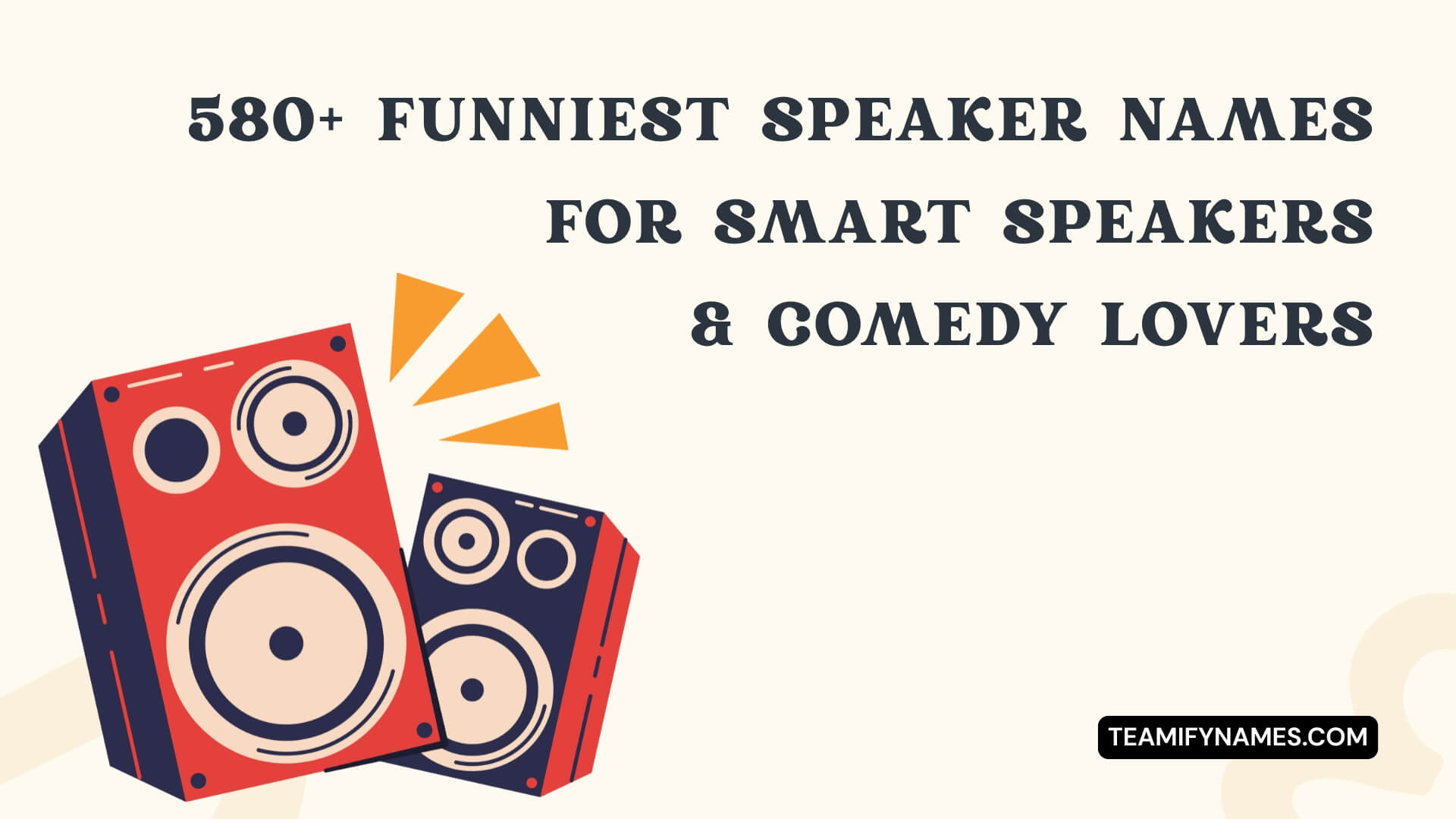 580+ Funniest Speaker Names for Smart Speakers & Comedy Lovers