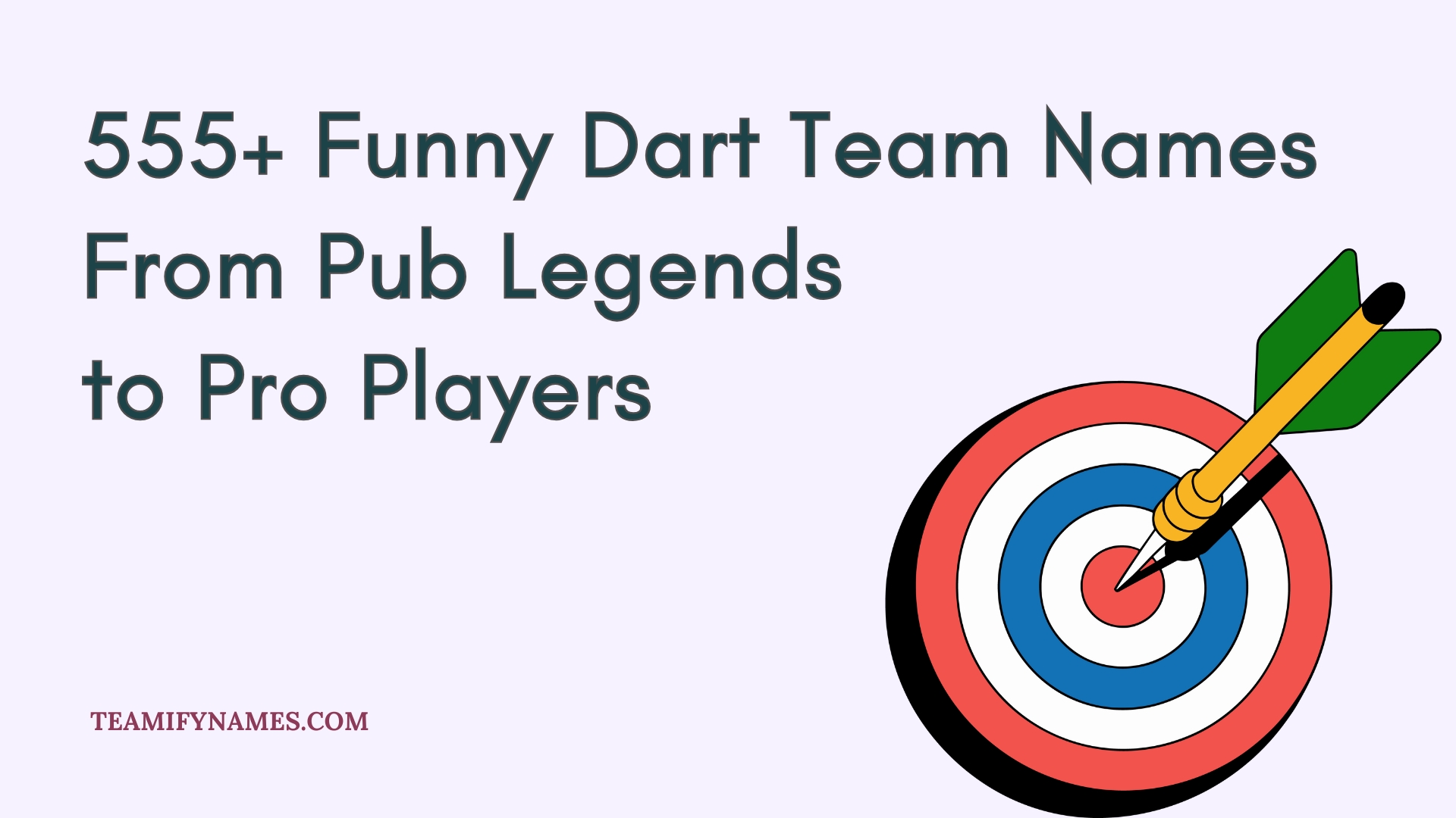 555+ Funny Dart Team Names — From Pub Legends to Pro Players
