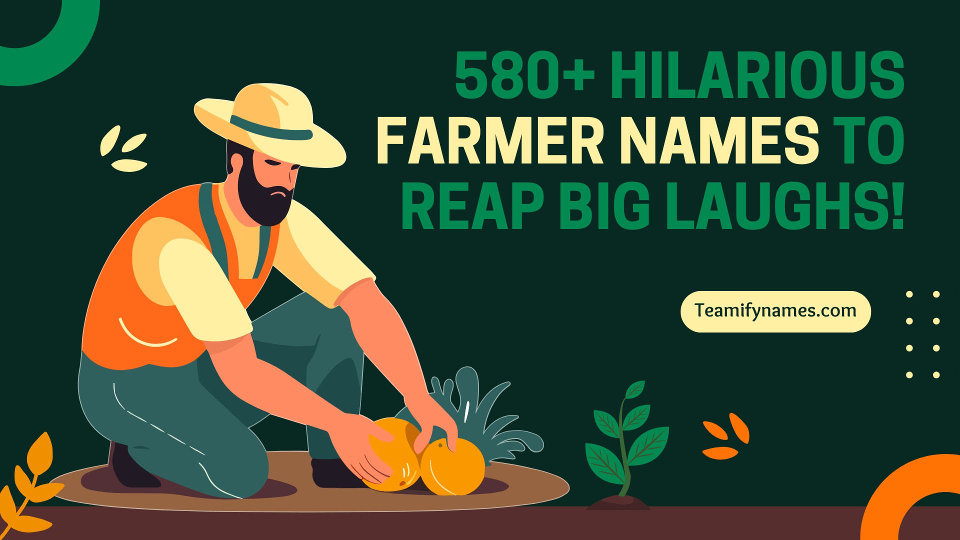 580+ Hilarious Farmer Names to Reap Big Laughs!
