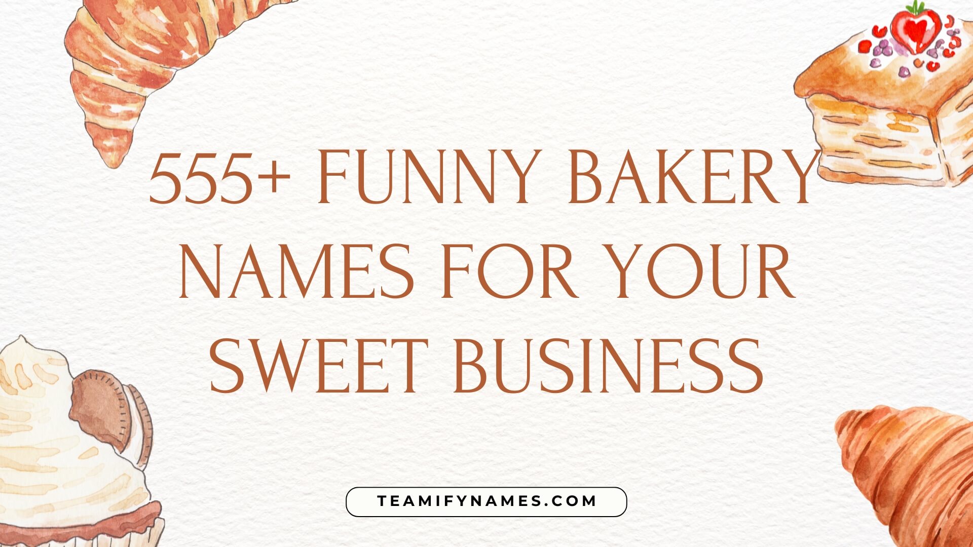 555+ Funny Bakery Names for Your Sweet Business
