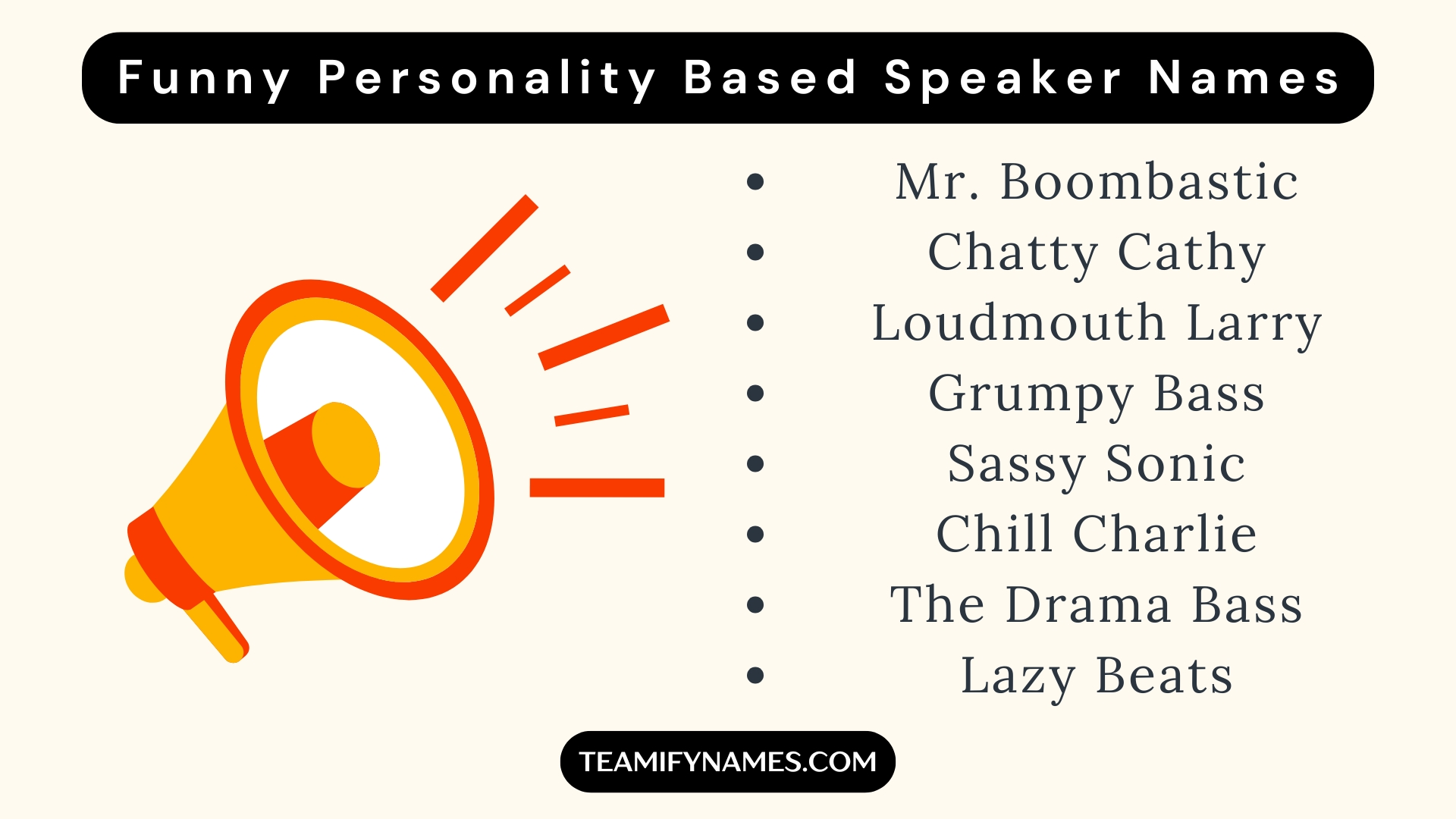 Funny Personality Based Speaker Names