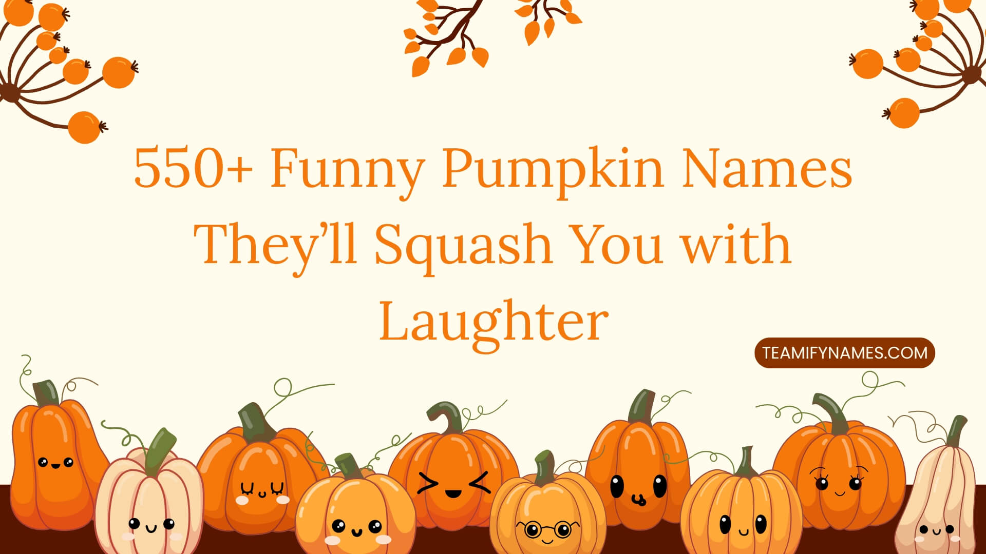 550+ Funny Pumpkin Names They’ll Squash You with Laughter