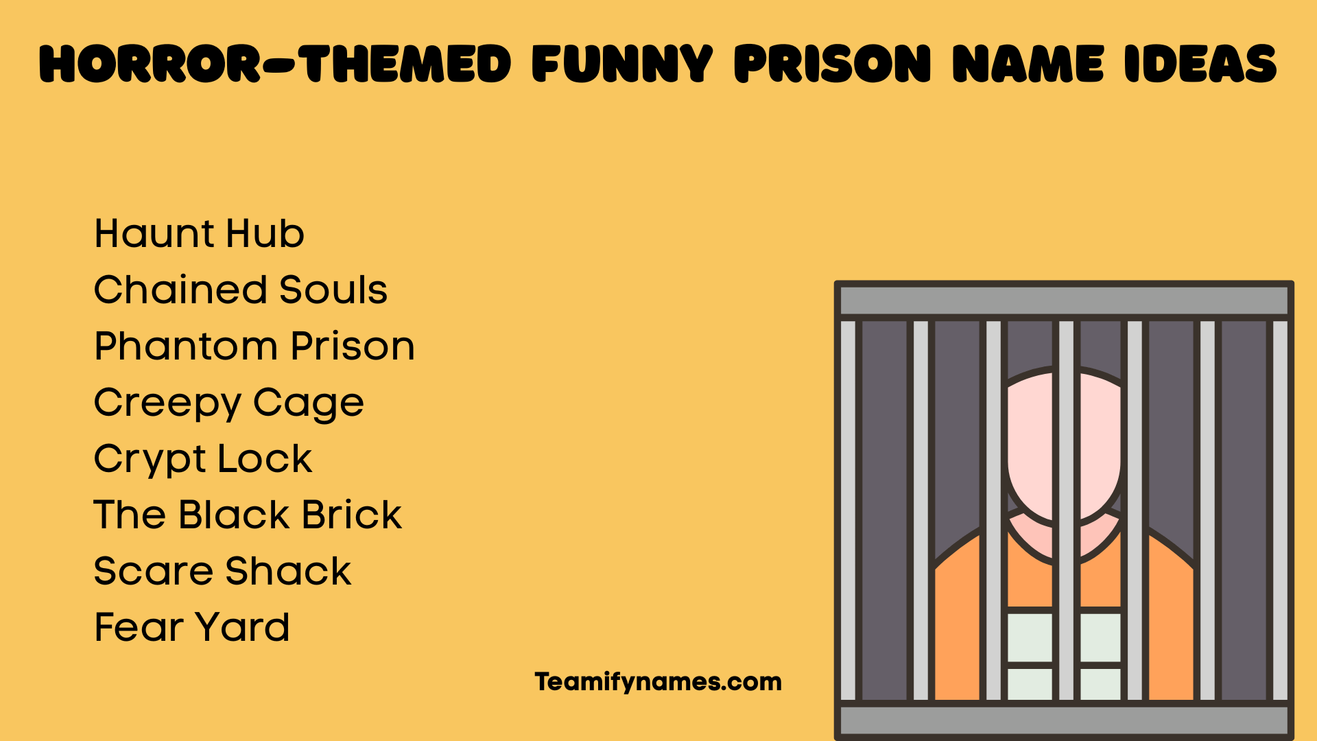 Horror-Themed Funny Prison Name Ideas