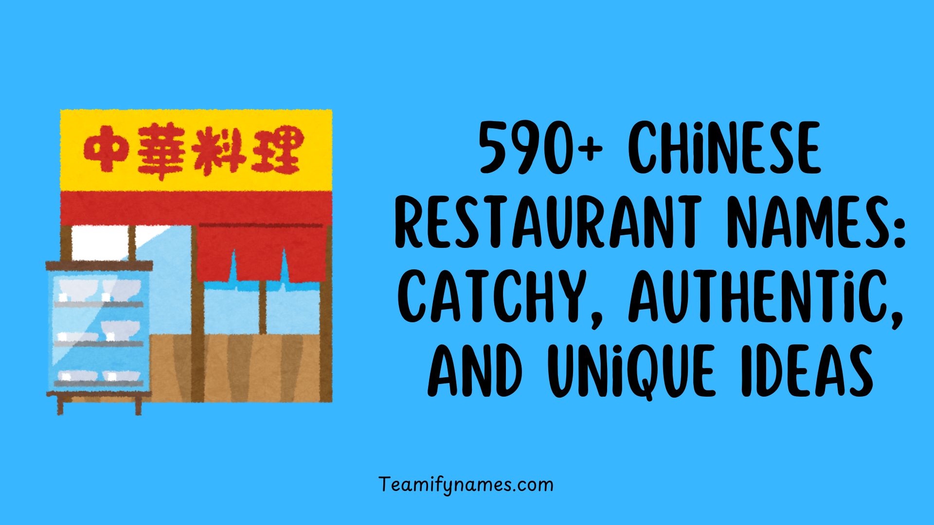 590+ Chinese Restaurant Names: Catchy, Authentic, and Unique Ideas